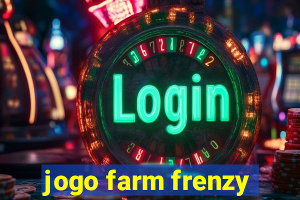 jogo farm frenzy